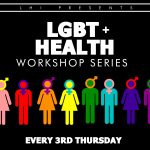 LGBT + Health Workshop Series 7/20