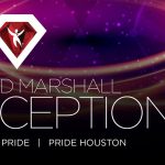 Pride Houston: Grand Marshal Reception
