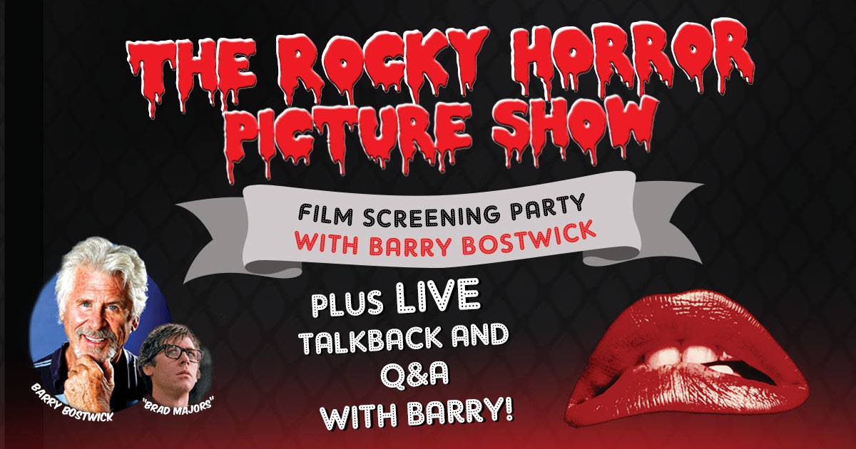 Rocky Horror Picture Show Film Screening Party with Barry Bostwick