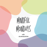 Montrose Center: Mindful Mondays