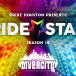 Cancelled - PRIDE Stars & PRIDE Houston: Virtual Season 14 Houston Finale