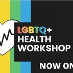 The Montrose Center: LGBTQ+ Health Workshop