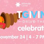 The Montrose Center: TGiving Drive-Thru Celebration